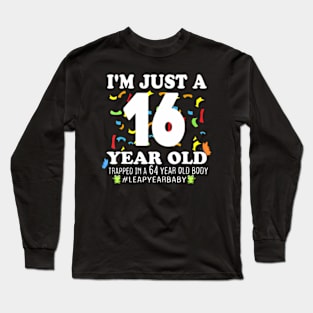 Leap Year Birthday 16Th Birthday Party 64 Years Old Birthday Long Sleeve T-Shirt